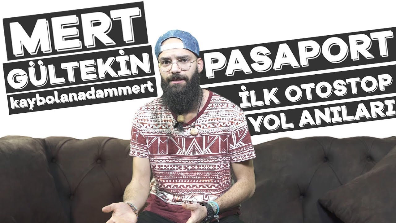 MERT GÜLTEKİN - YOL ANILARI - S1E10