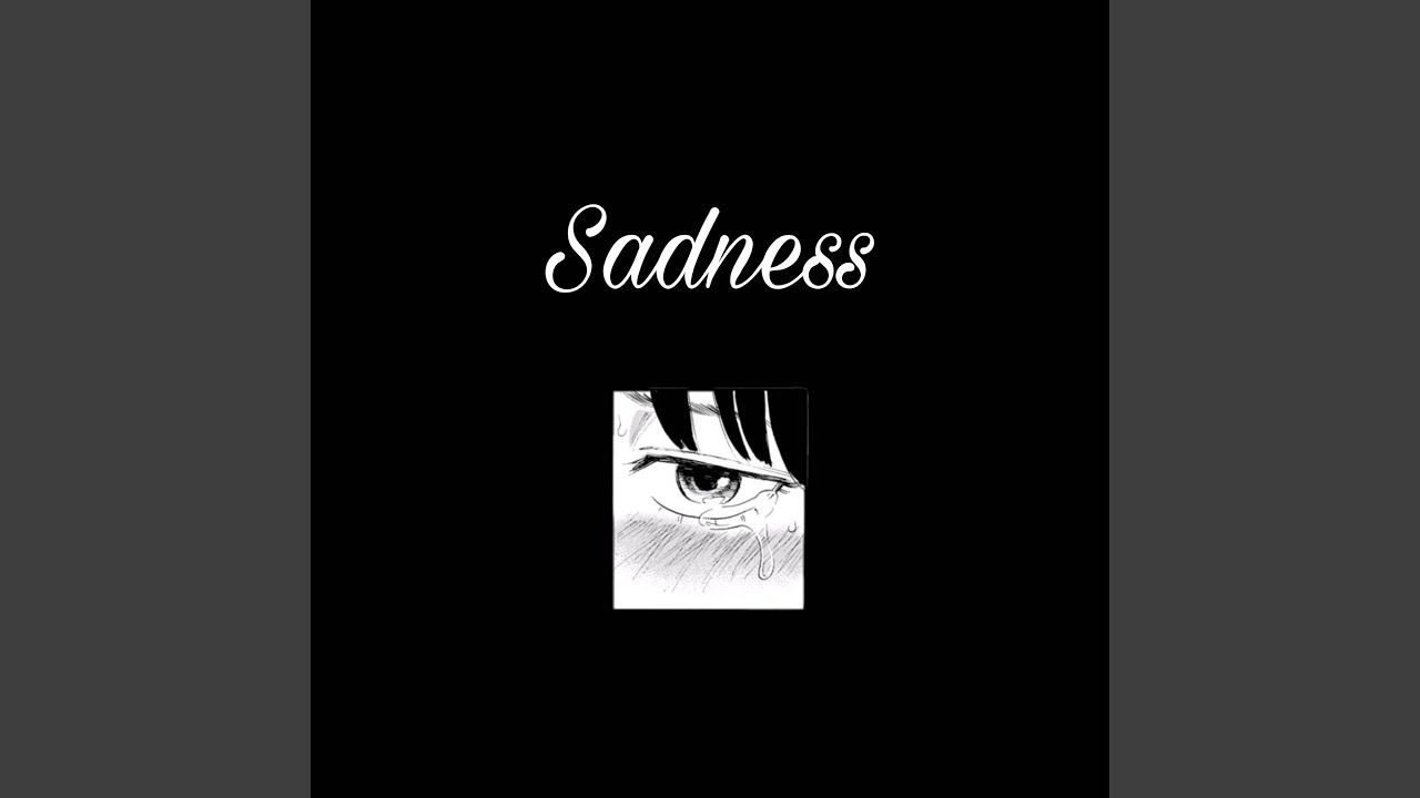 Sadness