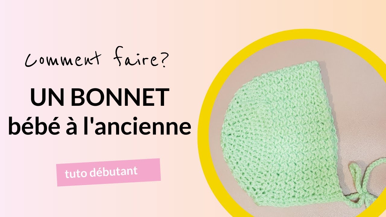 Bonnet bébé à l'ancienne