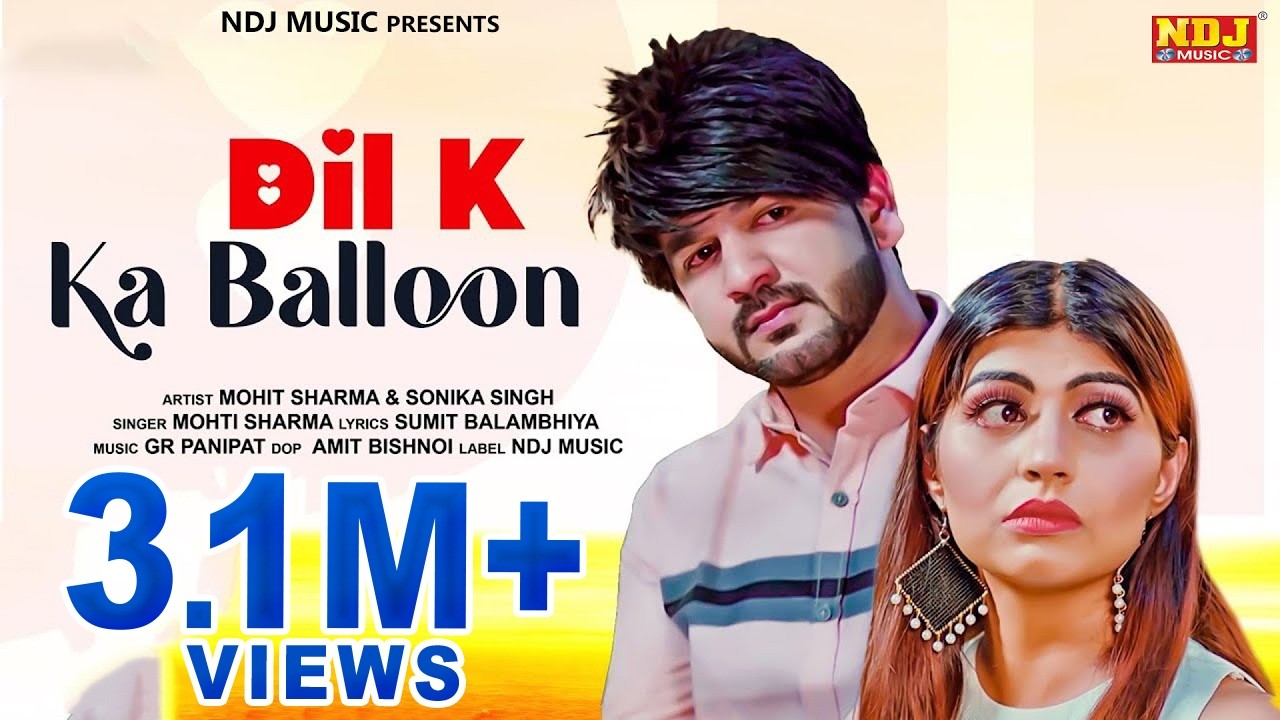 DIL KA BALOON (Official Video) - Mohit Sharma | Sonika Singh | New Haryanvi Sad Song 2022