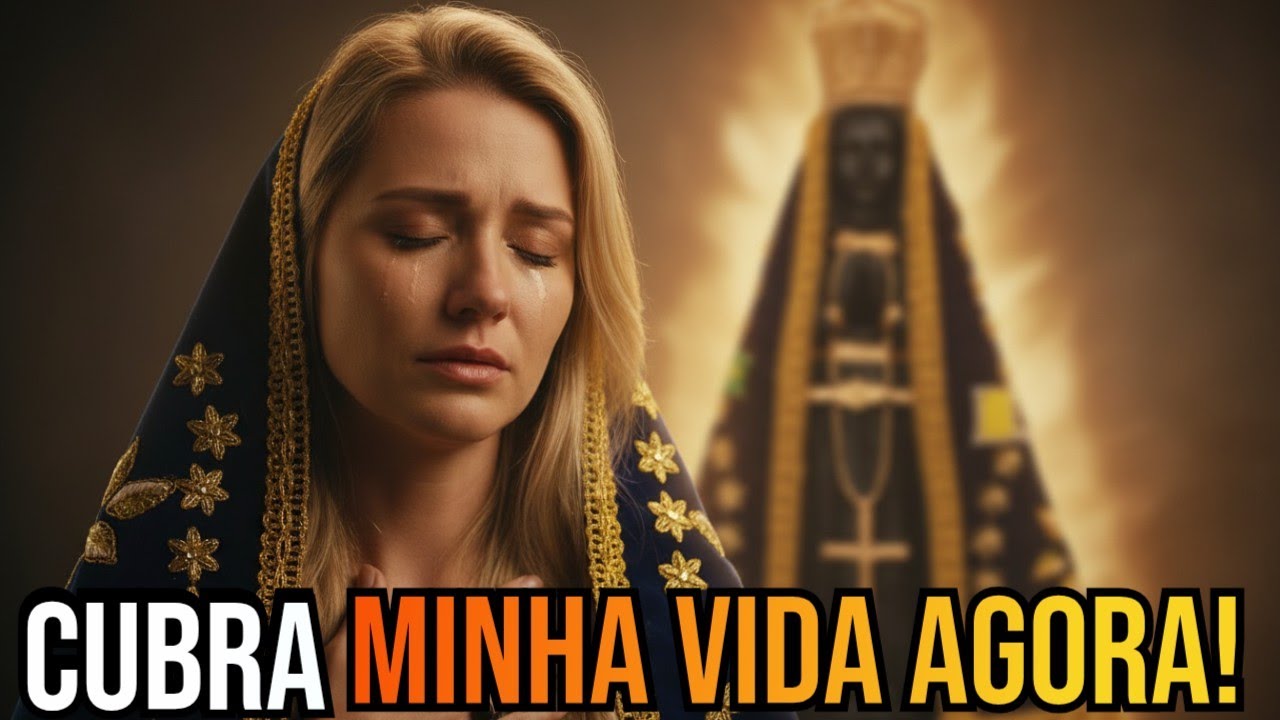 ORAÇÃO PODEROSA DO MANTO DE NOSSA SENHORA APARECIDA | que suas preces sejam atendidas!