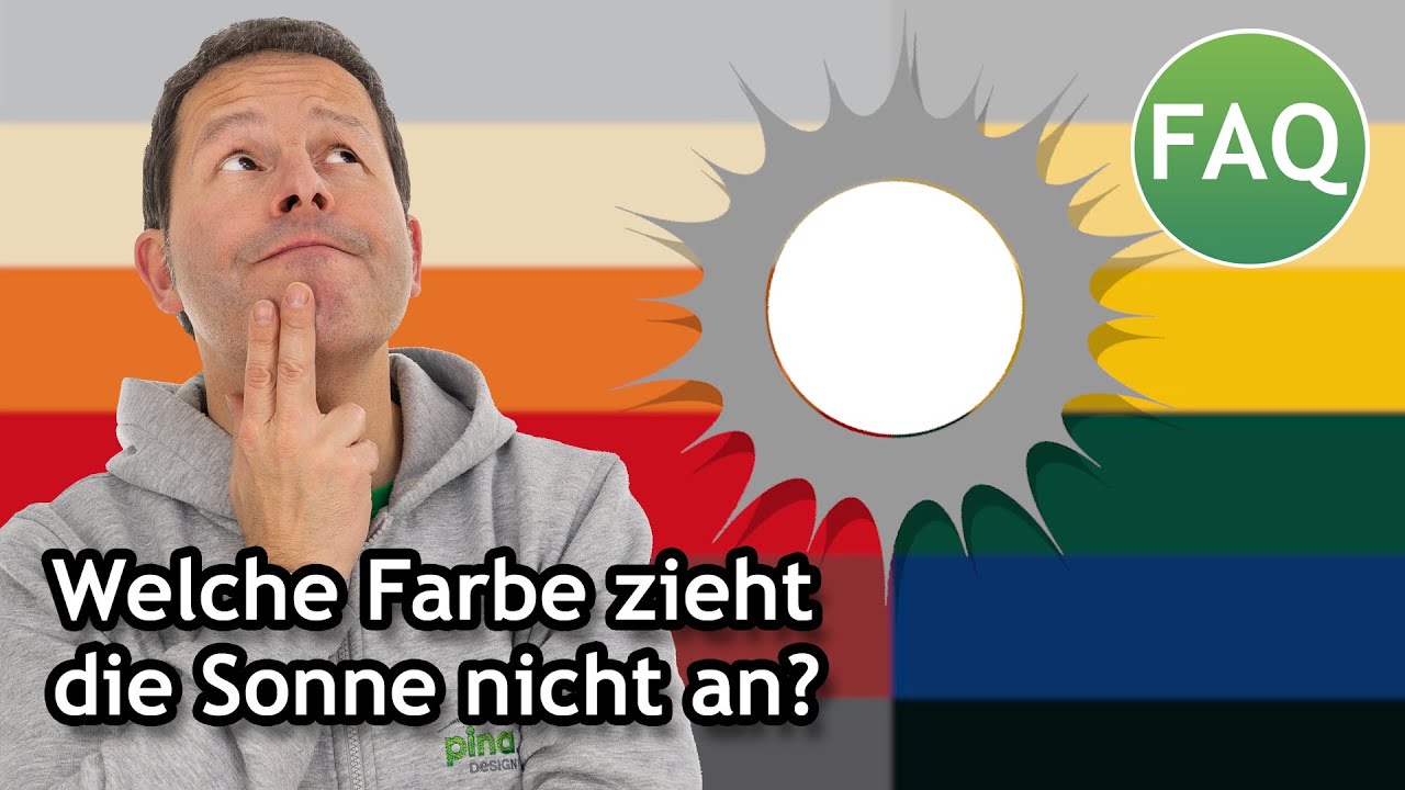 Sonnensegel & Markisen: Welche Farbe zieht die Sonne nicht an? | FAQ ☀️ Pina