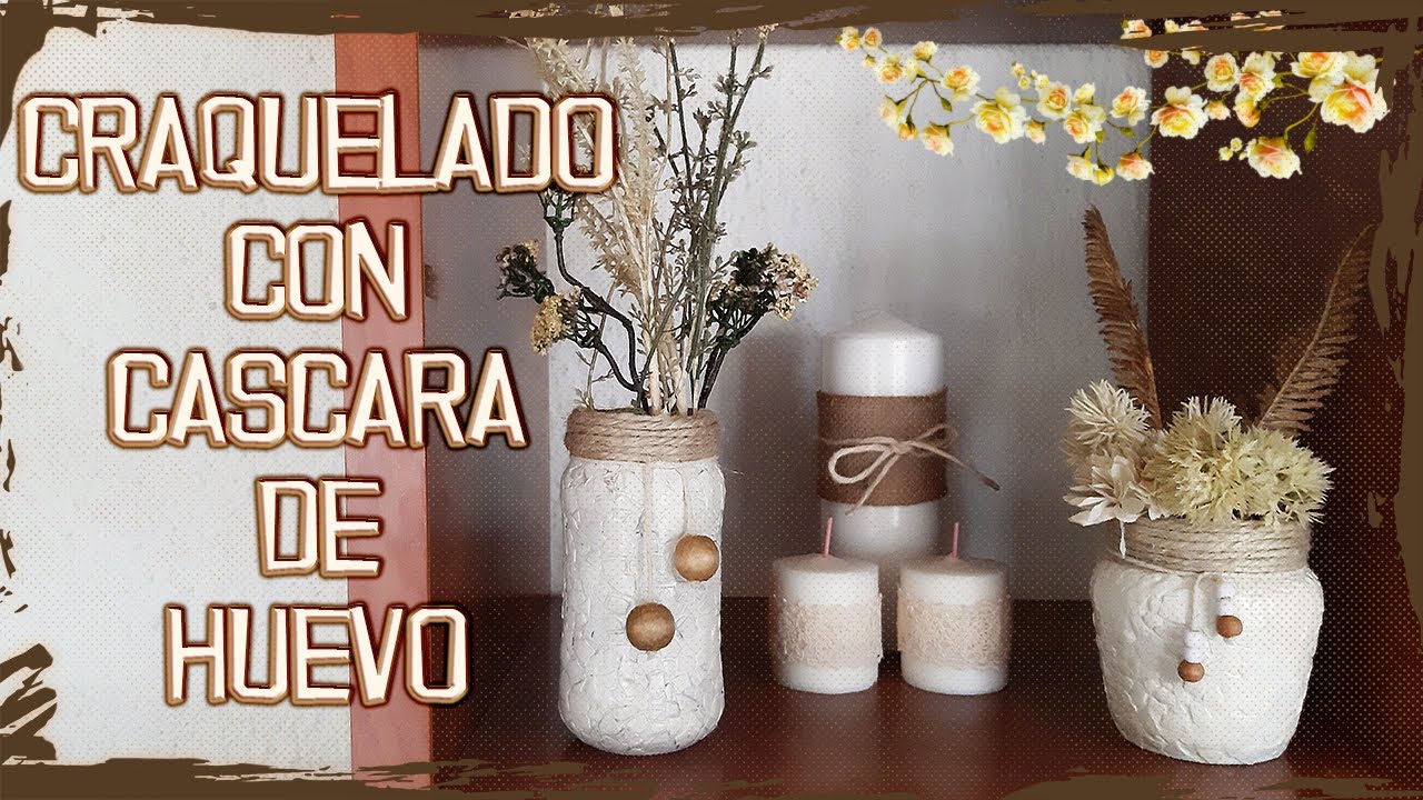 Botes de Vidrio Decorados con Craquelados de C&aacute;scaras de Huevo