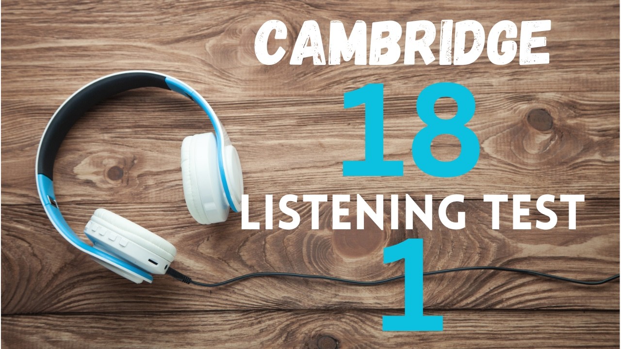 Cambridge IELTS 18 | Listening Test 1 | With Answers | HD
