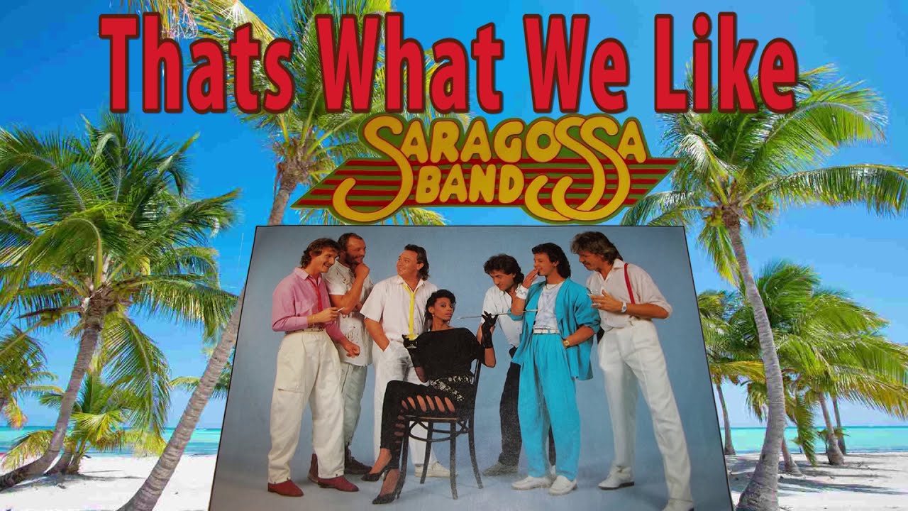 Saragossa band - Thats what we Like