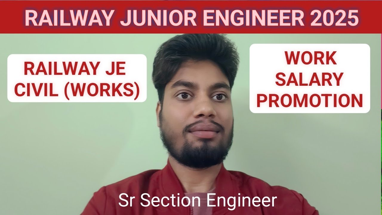 RRB JE Civil Works Job Profile | RRB JE Works Job Profile | RRB JE Works Work, Salary & Promotion 