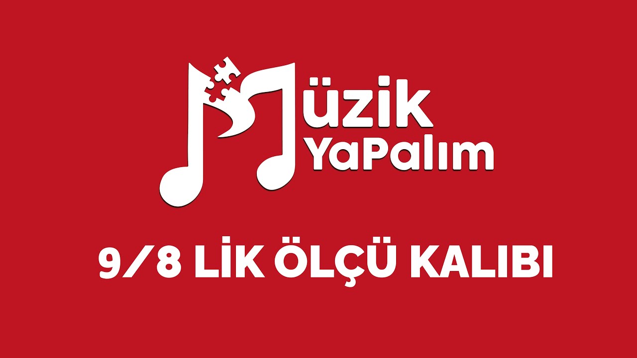 Bileşik Ölçüler - 9/8 lik Ölçü kalıbı