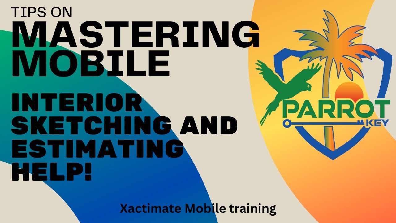 Xactimate Mobile Sketching and Estimating: How to Sketch and Estimate Interior Rooms