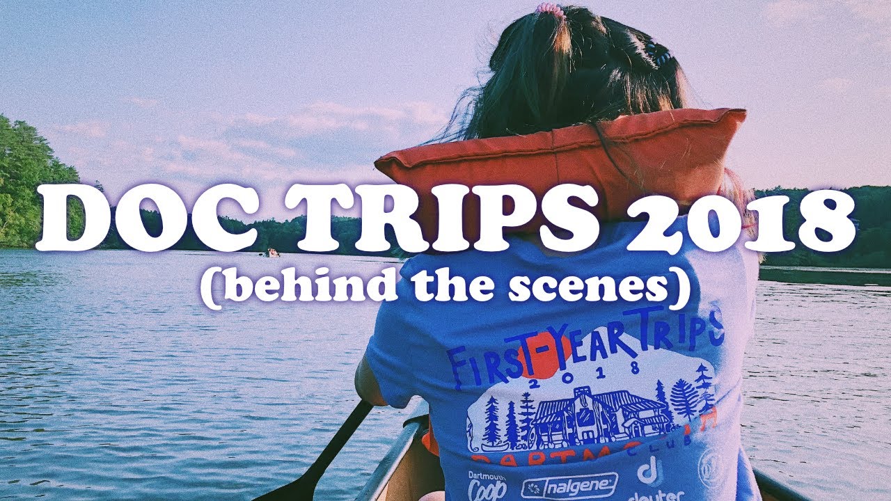 Dartmouth First-Year Trips 2018 « Behind the Scenes