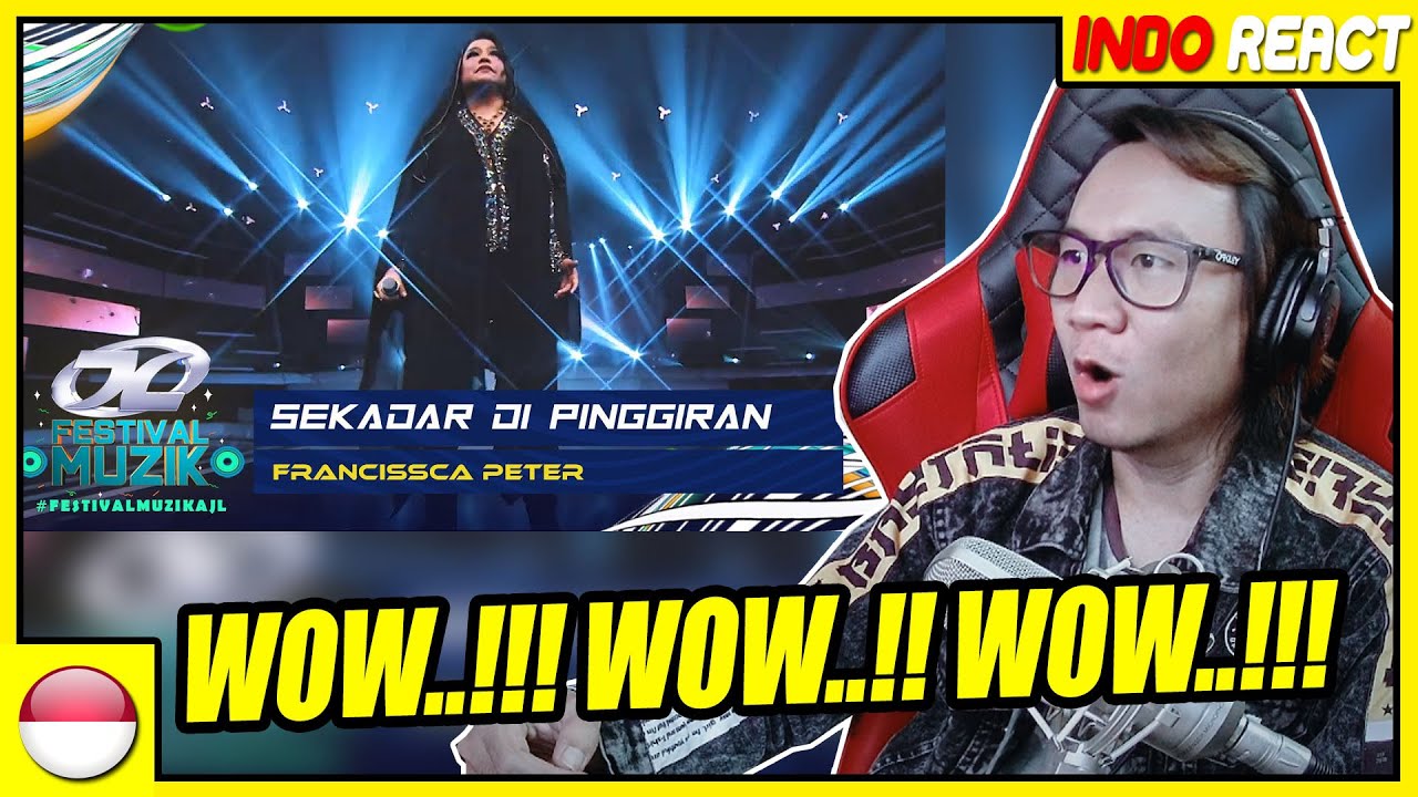 INDOREACT | Francissca Peter - Sekadar Di Pinggiran - Festival Muzik AJL