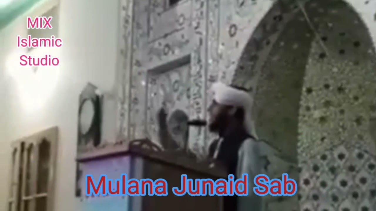 Mulana Junaid sab Deer Khkole Bayan Pa Deer Khkole Andaz Ke