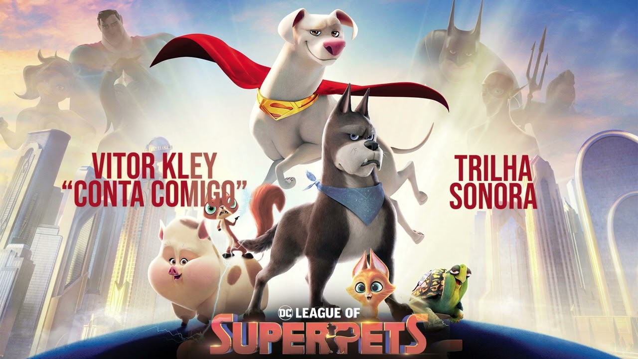 Vitor Kley   Conta Comigo   Trilha Sonora   Liga super Pets DC