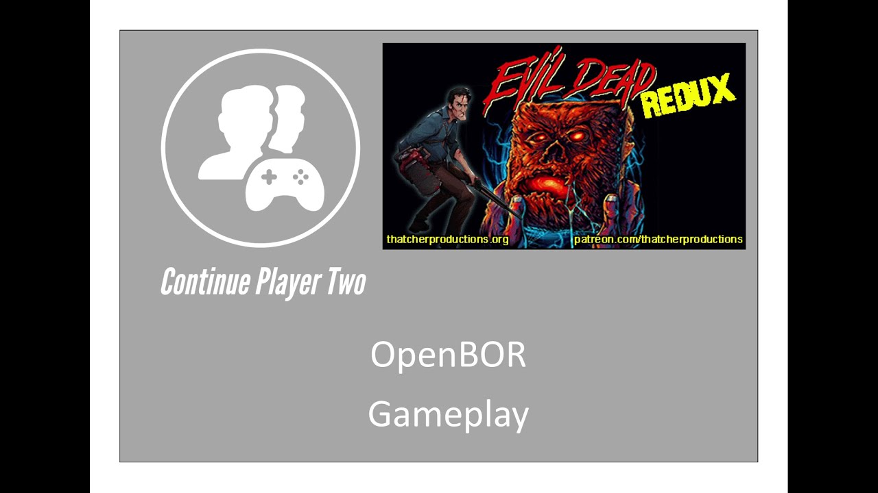 Evil Dead Redux - OpenBOR Fan Project Playthrough - Thatcher Productions