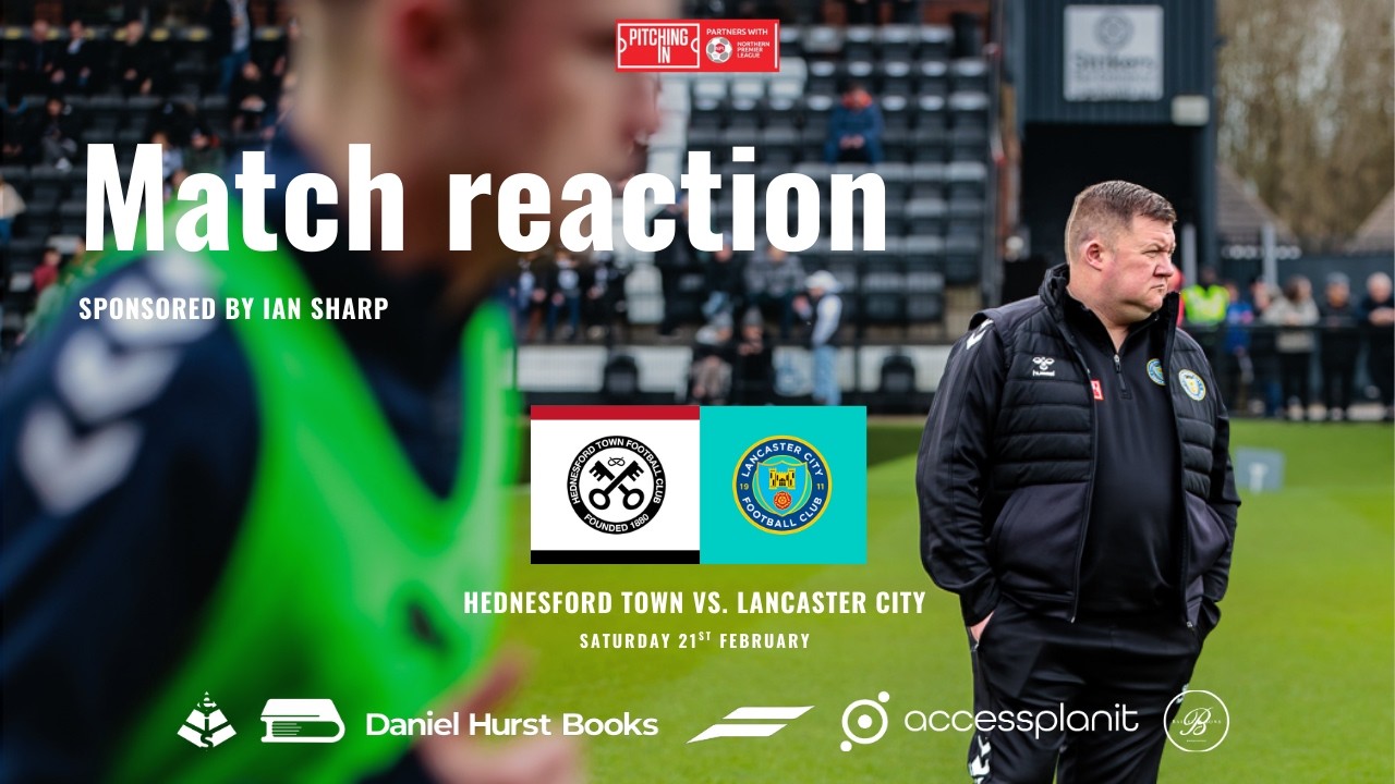 Match reaction - Hednesford Town vs. Lancaster City
