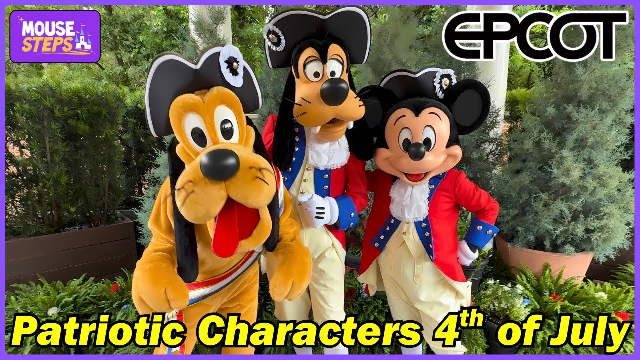 Patriotic Disney Characters for EPCOT Fourth 4th of July 2025 - Walt Disney World