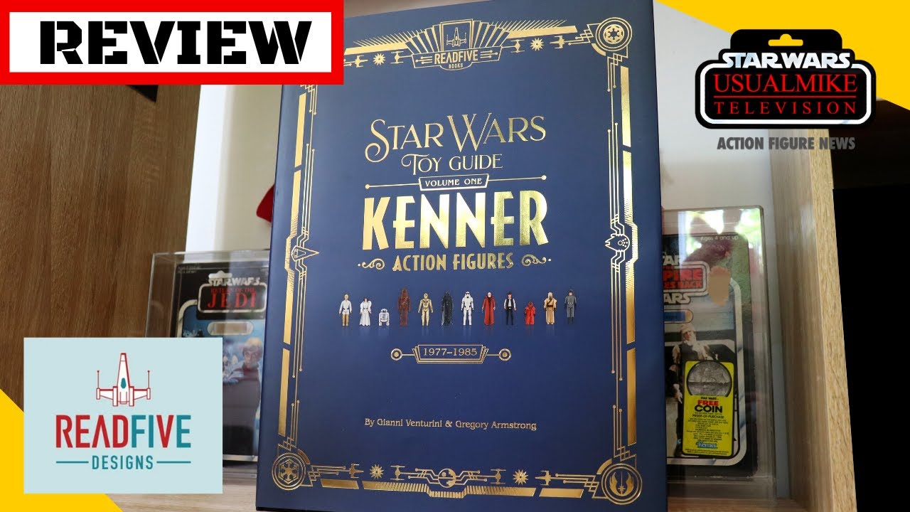 STAR WARS TOY GUIDE KENNER ACTION FIGURES 1977-1985 READFIVE DESIGNS BOOK REVIEW!