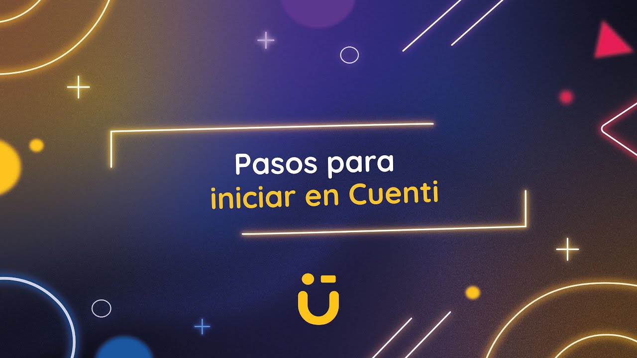 Pasos para iniciar en Cuenti