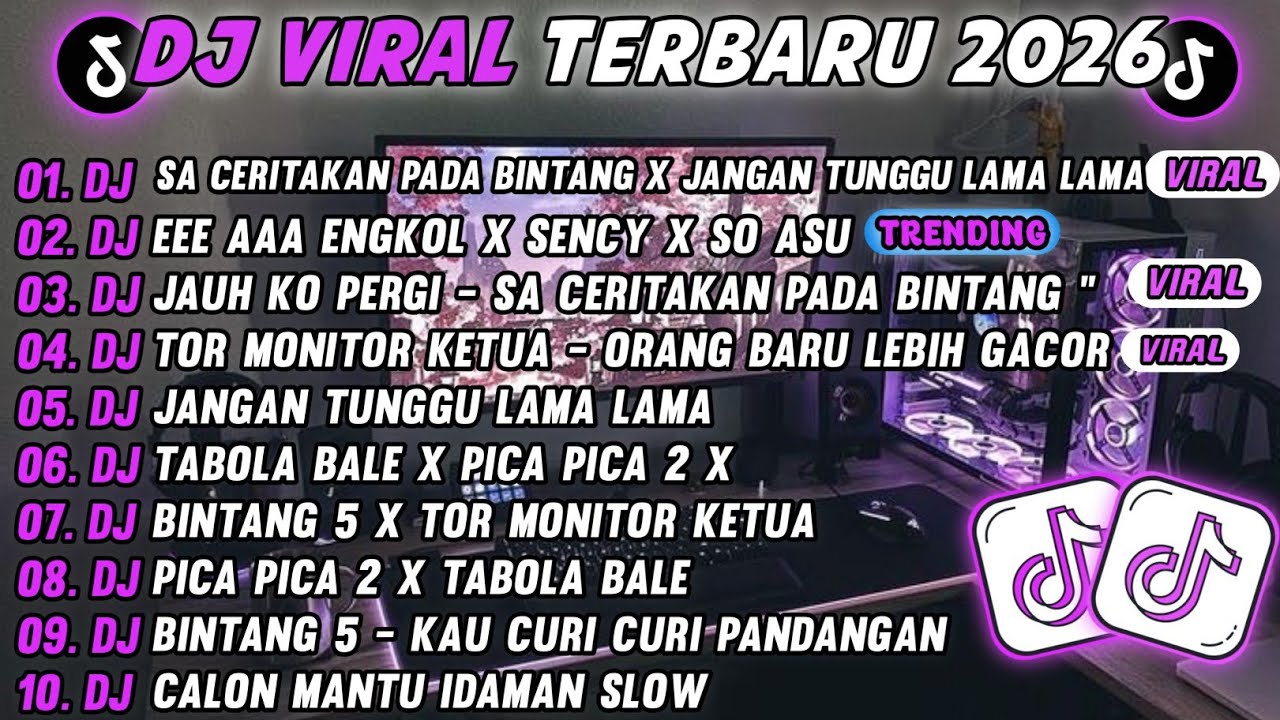 DJ TIKTOK TERBARU 2026-🎵DJ SA CERITAKAN PADA BINTANG X JANGAN TUNGGU LAMA LAMA FULL ALBUM 