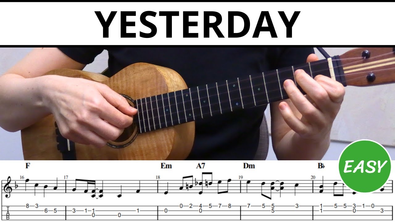 Yesterday (The Beatles) - EASY Ukulele Fingerstyle Arrangement, Tabs & Tutorial