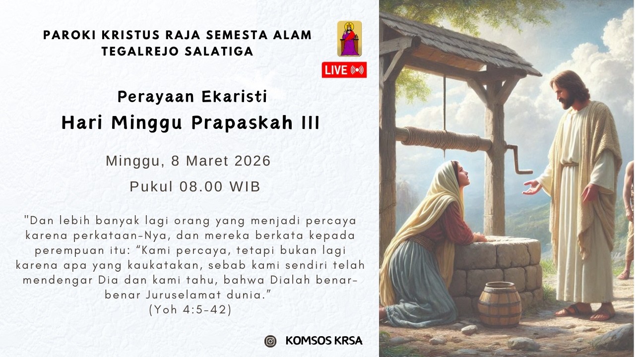 Perayaan Ekaristi Hari Minggu Prapaskah III | 8 Maret 2026 | 08.00 WIB