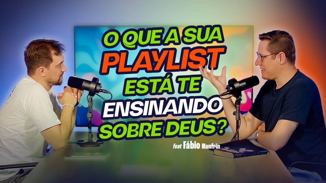 PAPOCON | O QUE A SUA PLAYLIST ESTÁ TE ENSINANDO SOBRE DEUS? (PODCAST)