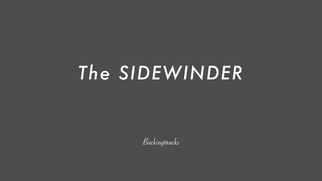 The SIDEWINDER chord progression - Backing Track Play Along Jazz Standard Bible 2