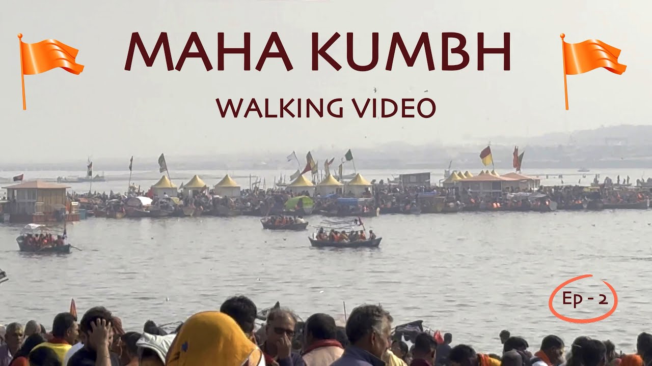 Maha Kumbh Prayagraj Ep-2