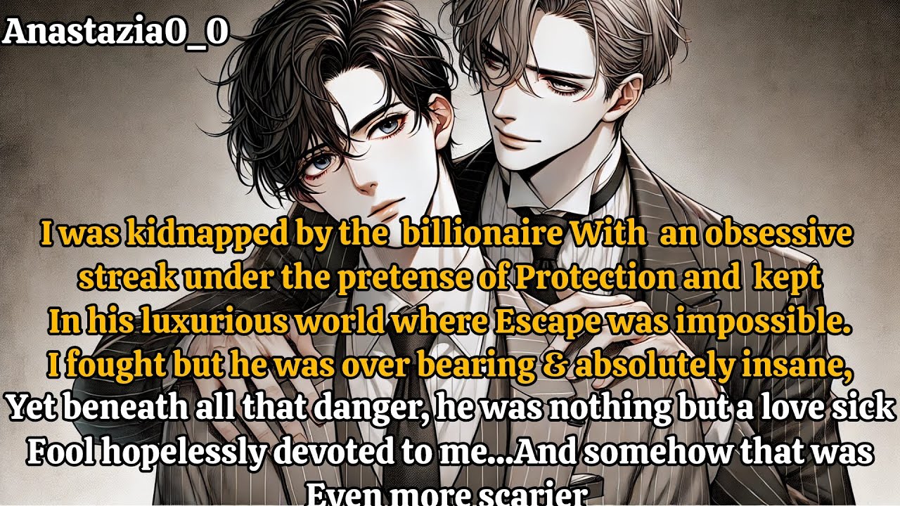 Kidnapped by a Dangerous Billionaire CEO Who’s insanely Obsessed with Me