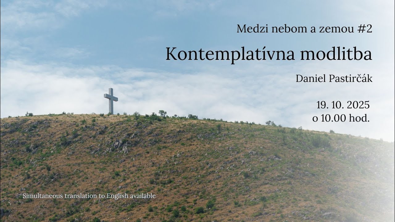 Kontemplatívna modlitba - bohoslužby 19.10.2025