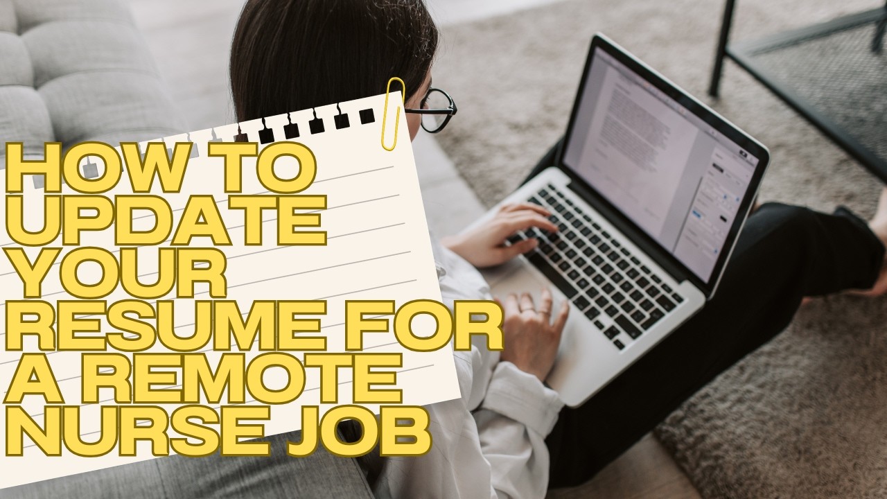 How to Update your Resume to get Remote Nurse Interviews