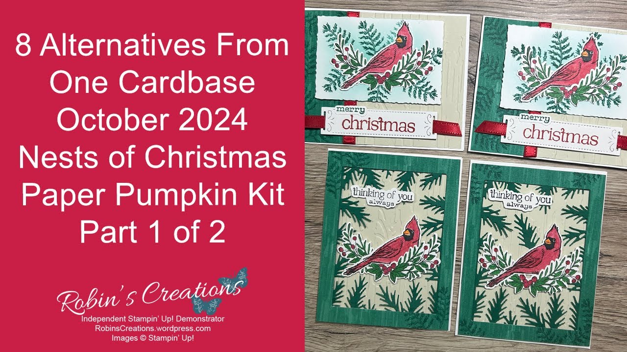 8 Alternatives From 1 Cardbase -  October 2024 Paper Pumpkin Kit  Nests of Christmas Part 1 of 2