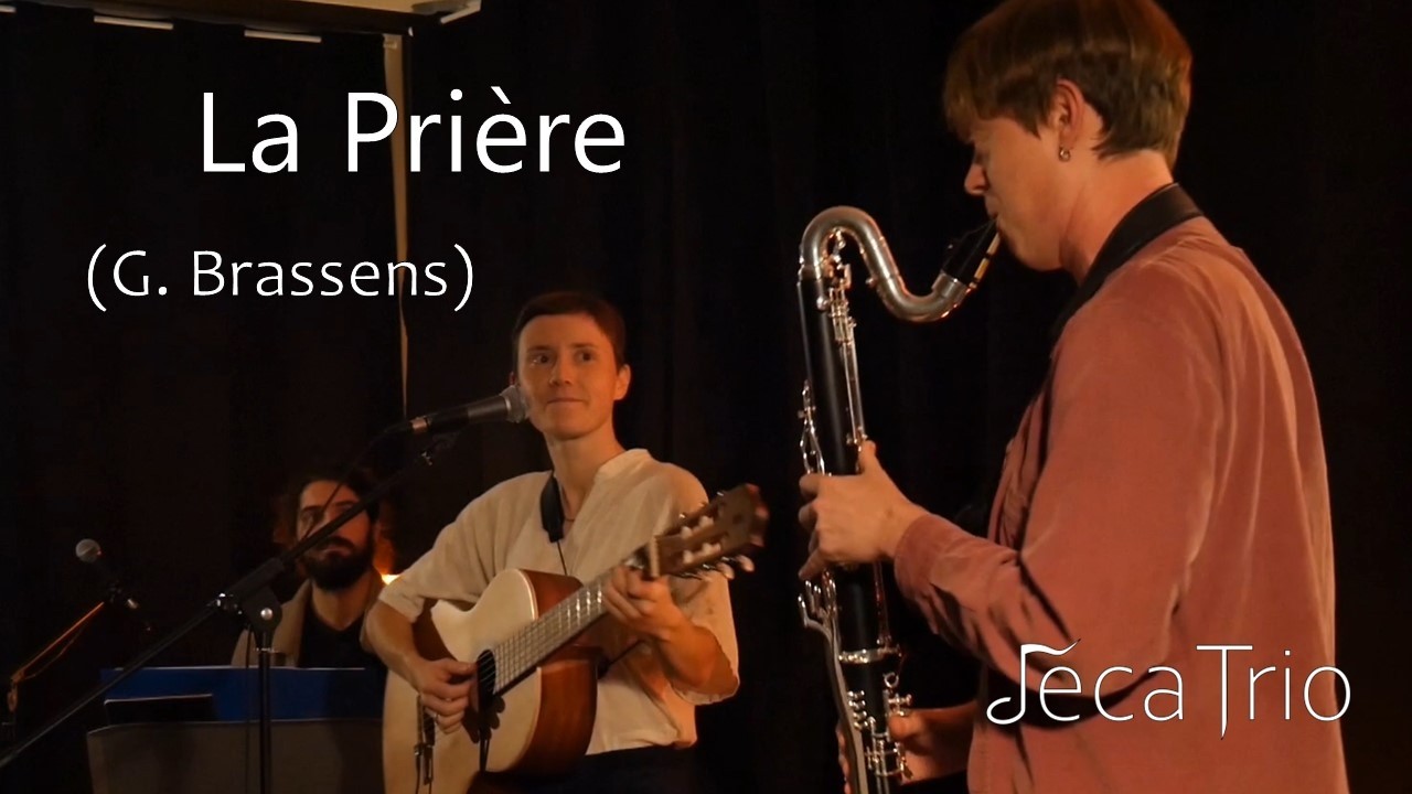 Jéca Trio - La Prière (G. Brassens)
