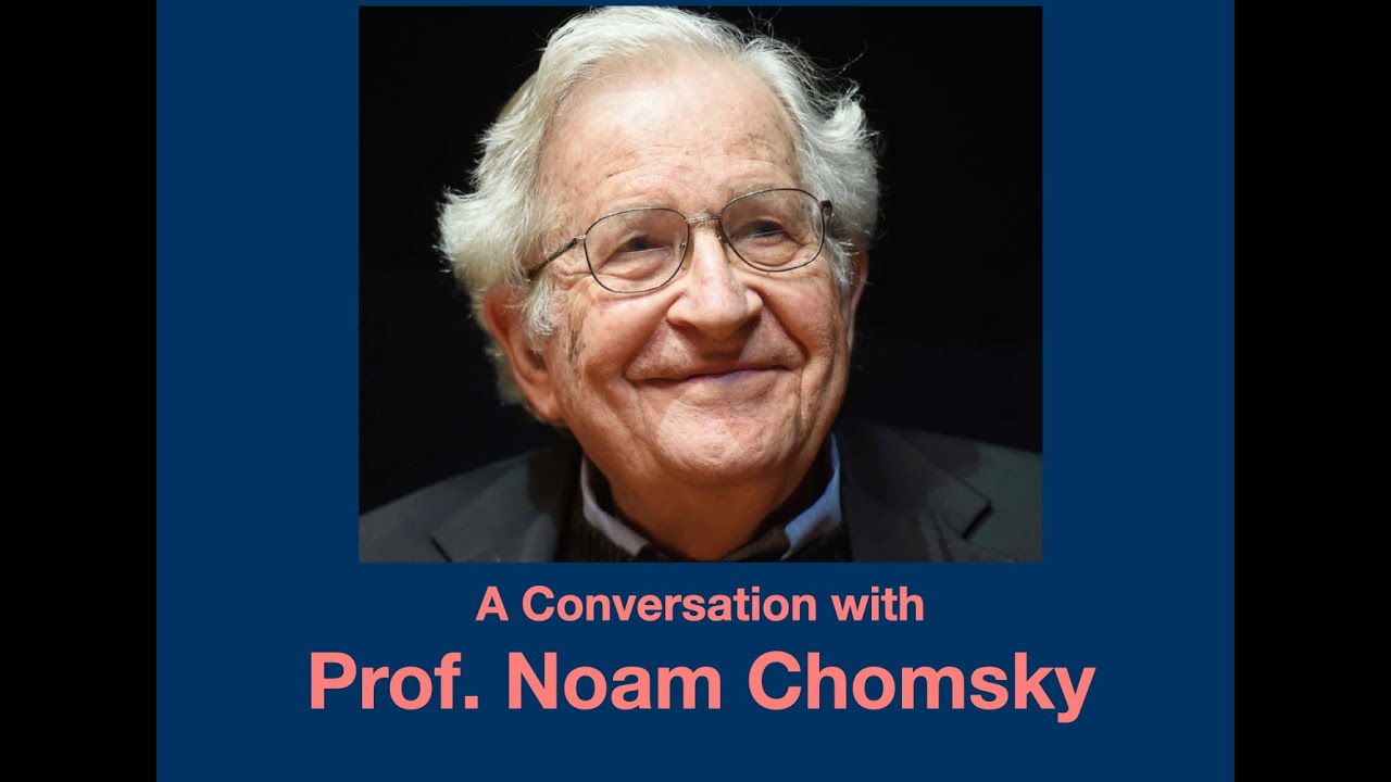 Prof. Noam Chomsky: In conversation with Anirban Roy