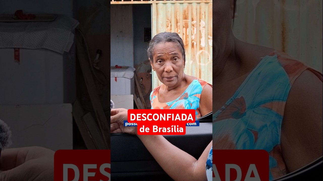 Desconfiada de Bras&iacute;lia