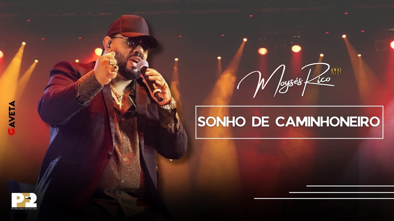 Moys&eacute;s Rico | Sonho de Caminhoneiro