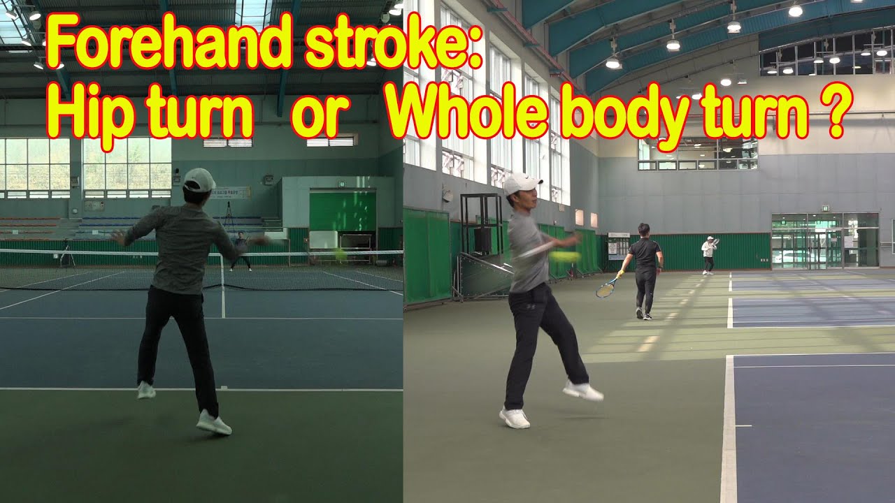Forehand stroke: Hip turn swing vs Whole body swing (Part I)