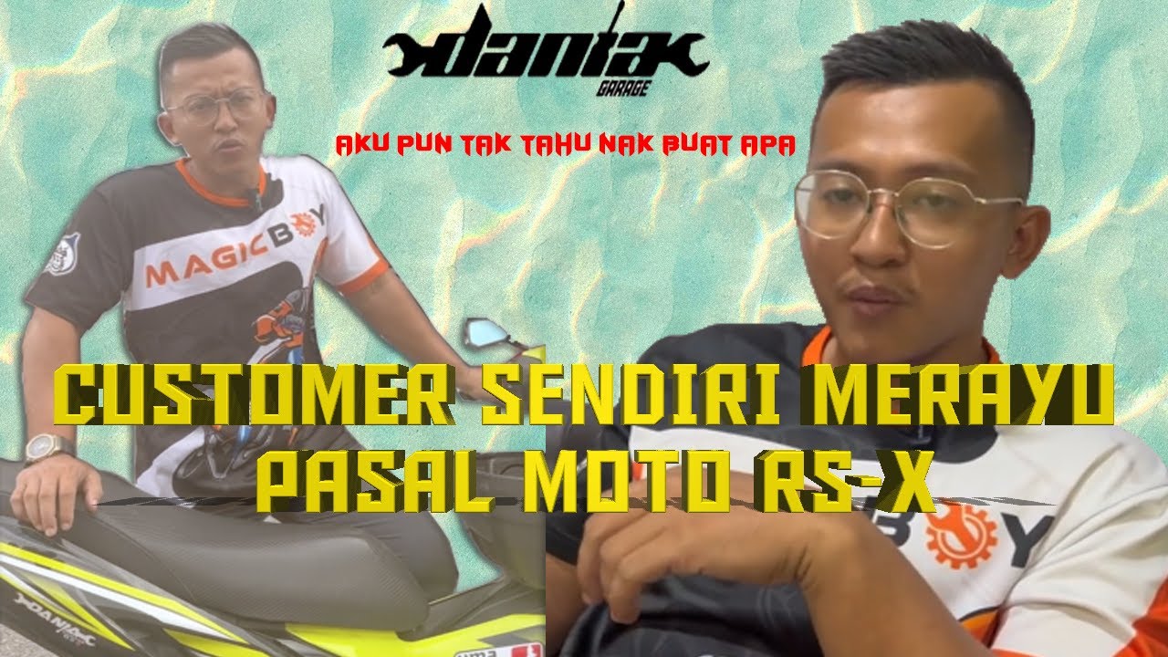 Customer Datang MERAYU Pasal Motor RSX Dia...