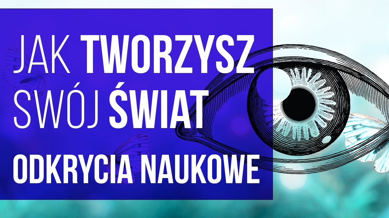 Nasza Kreacja Rzeczywistości a Fizyka Kwantowa i Badania nad Ludzkim Sercem.