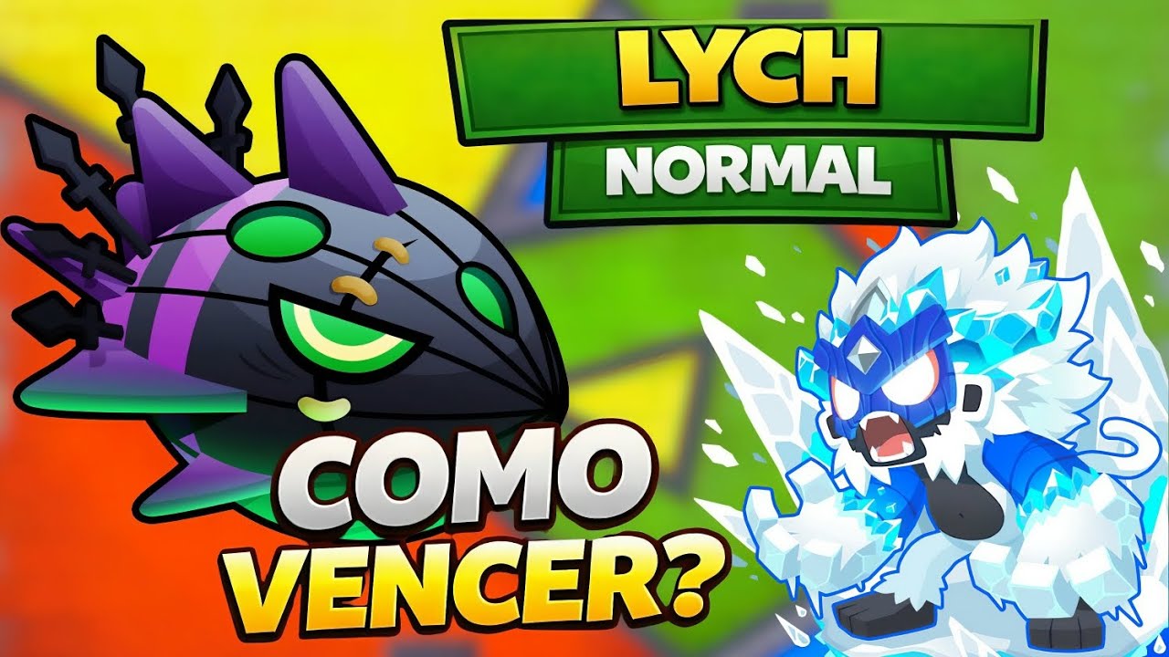 Como Derrotar o LYCH NORMAL - (Bloons TD6 )