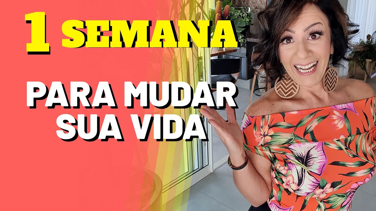 1 SEMANA PARA MUDAR SUA VIDA.