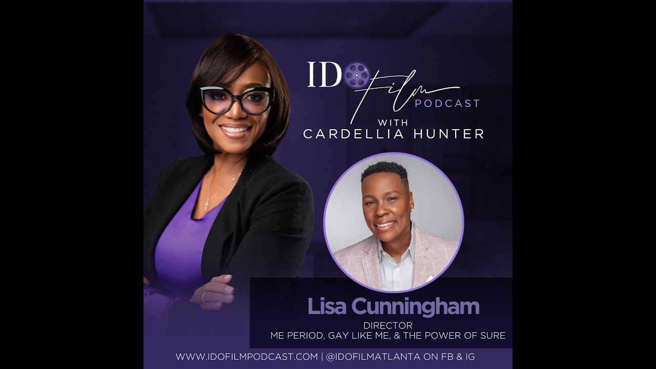 Lisa Cunningham, Director ~ Me Period, Gay Like Me and The Power of Sure
