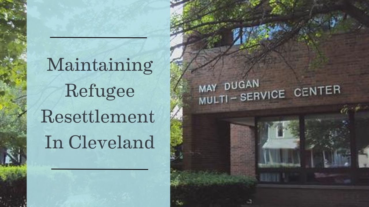 Maintaining Refugee Resettlement in Cleveland