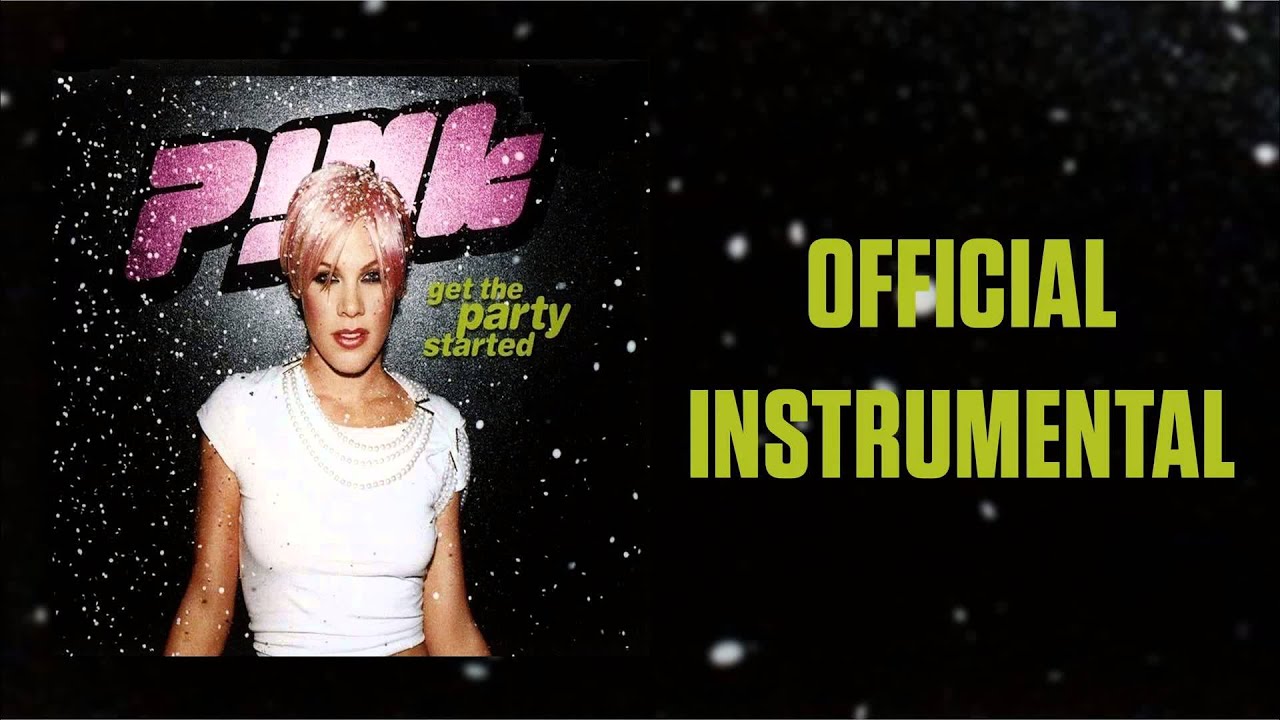 P!nk - Get The Party Started (Official Instrumental)