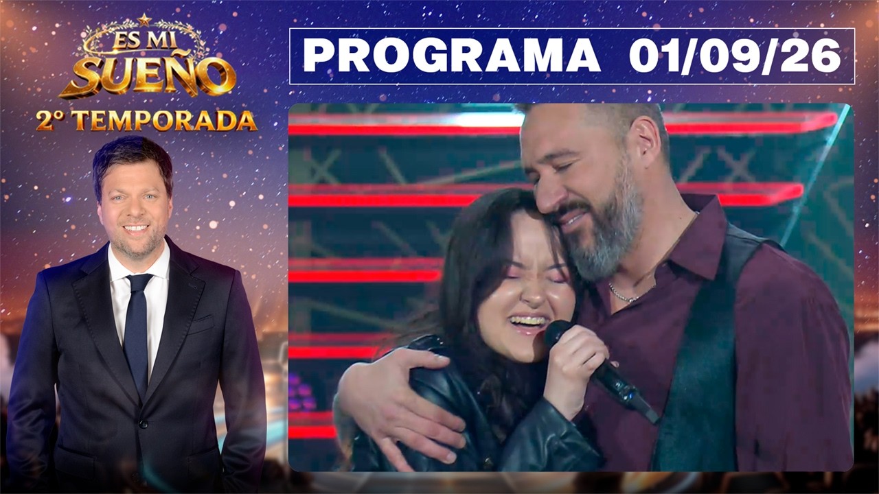 ES MI SUE&Ntilde;O - Programa 01/09/26