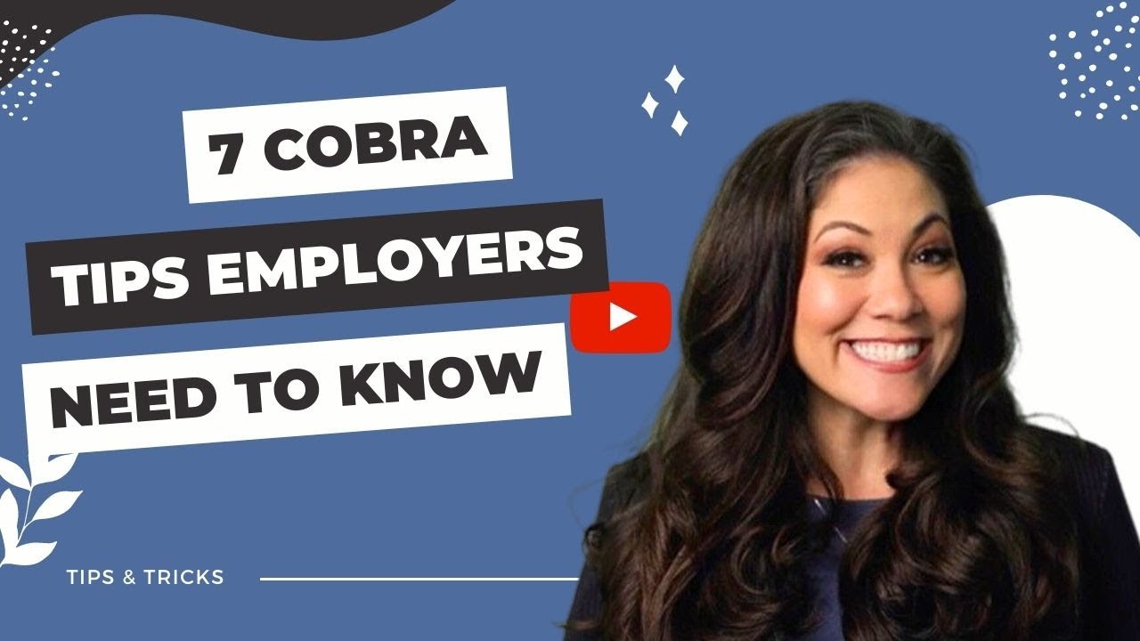 7 COBRA Compliance Tips for Employers
