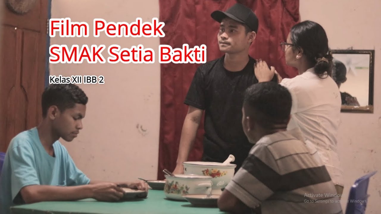 Film Pendek SMAK Setia Bakti Ruteng oleh Kelas XII IBB 2