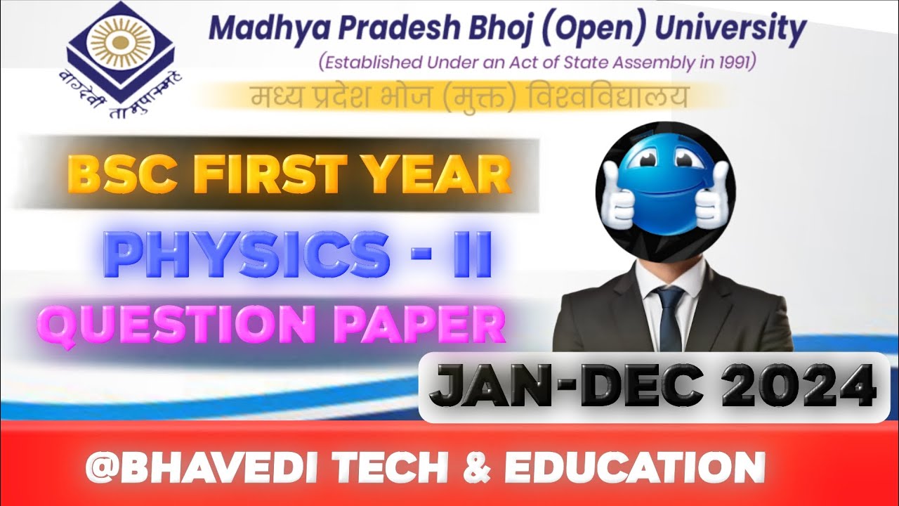 MP Bhoj BSc 1st Year Physics-II Question Paper 2024 | Major / Minor / Elective