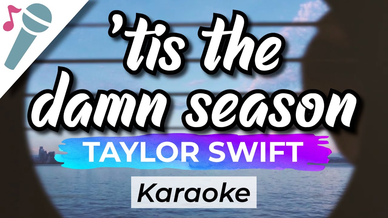 Taylor Swift - ‘tis the damn season - Karaoke Instrumental (Acoustic)