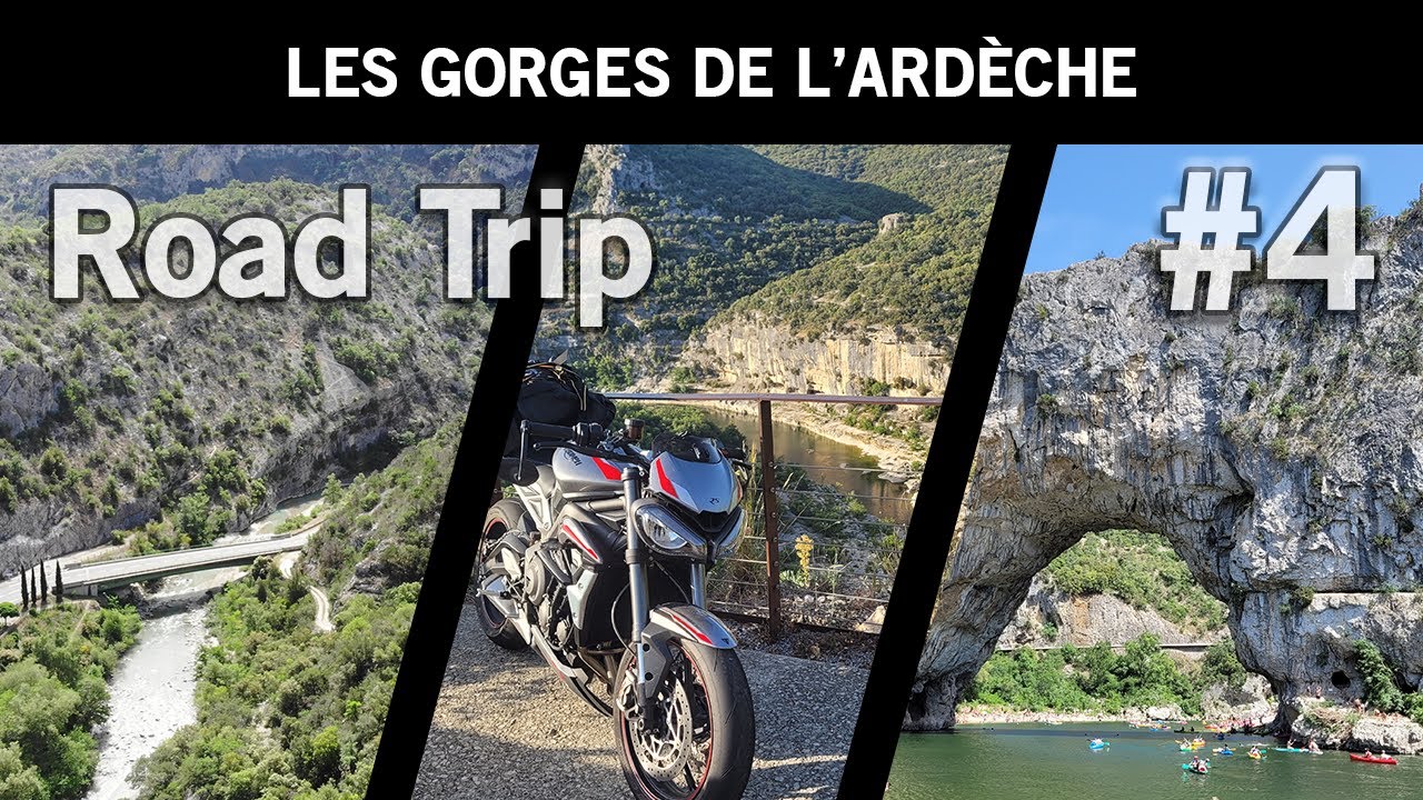ROAD TRIP MOTO | Les Gorges de l'Ardèche ! #4/4