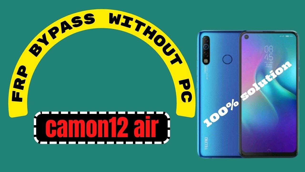 tecno camon 12 air frp bypass without pc | camon 12 air lock problem